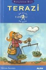 Terazi; Burçların Dili (23 Eylül - 22 Ekim)