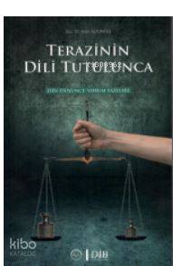 Terazinin Dili Tutulunca