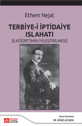 Terbiye-i İptidaiye Islahatı (İlköğretimin İyileştirilmesi) - Kitapiks
