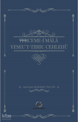 Terceme-i Mala Yesu’t-Tıbbu Cehlehü