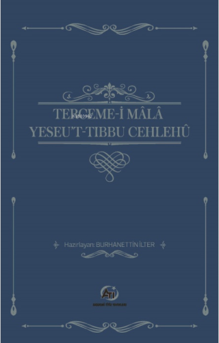 Terceme-i Mala Yesu’t-Tıbbu Cehlehü