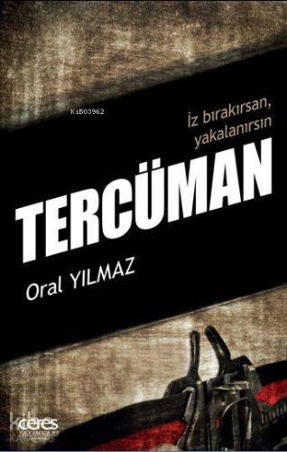 Tercüman; İz Bırakırsan, Yakalanırsın
