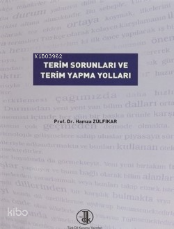Terim Sorunları ve Terim Yapma Yolları