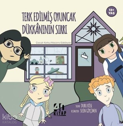 Terk Edilmiş Oyuncak Dükkânının Sırrı