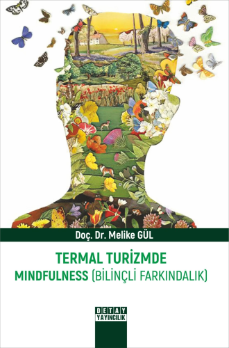 Termal Turizmde Mındfulness (Bilinçli Farkındalık)
