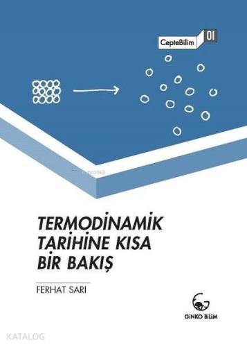 Termodinamik Tarihine Kısa Bir Bakış; CepteBilim 01