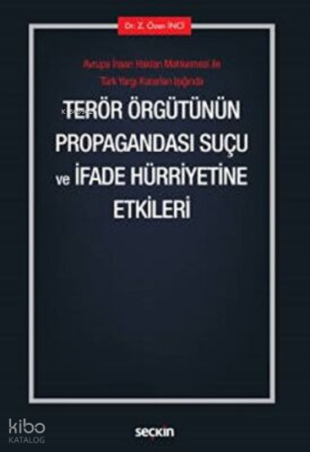 Terör Örgütünün Propagandası Suçu ve İfade Hürriyetine Etkileri