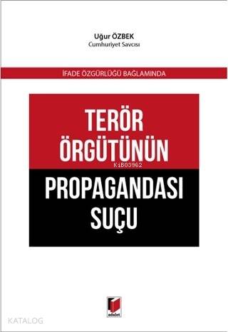 Terör Örgütünün Propagandası Suçu