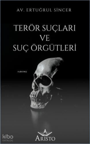 Terör Suçları ve Suç Örgütleri