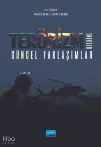 Terörizm Üzerine Güncel Yaklaşımlar