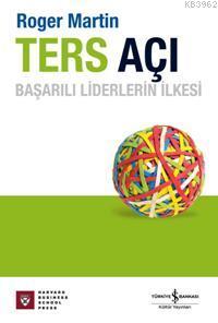 Ters Açı; Başarılı Liderlerin İlkesi - Kitapiks.com