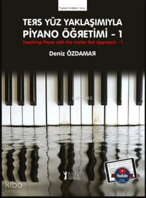 Ters Yüz Yaklaşımıyla Piyano Öğretimi - 1