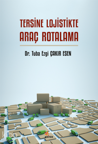 Tersine Lojistikte Araç Rotalama