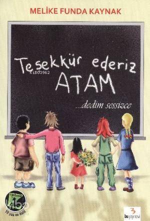Teşekkür Ederiz Atam
