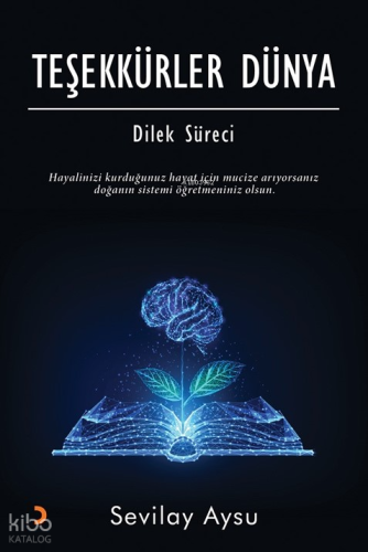 Teşekkürler Dünya ;Dilek Süreci