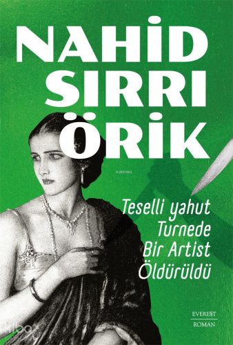 Teselli Yahut Turnede Bir Artist Öldürüldü