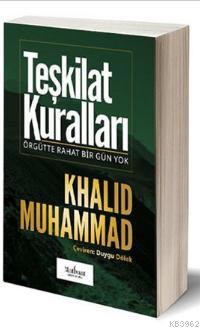 Teşkilat Kuralları; Örgütte Rahat Bir Gün Yok