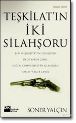 Teşkilatın İki Silahşörü; Dede Yakub Cemil-Torun - Kitapiks.com