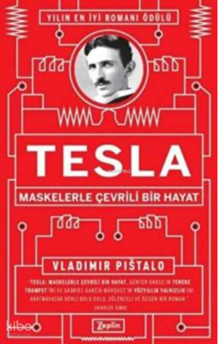 Tesla - Maskelerle Çevrili Bir Hayat