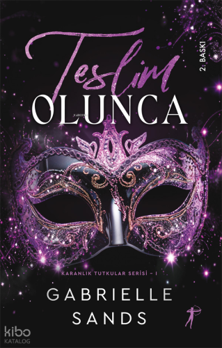 Teslim Olunca;Karanlık Tutkular Serisi 1