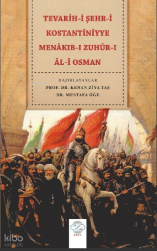 Tevarih-i Şehr-i Kostantiniyye Menakıb-ı Zuhür-ı Âl-i Osman