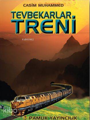 Tevbekarlar Treni (Roman-001)