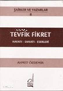 Tevfik Fikret - Hayatı-sanatı-eserleri