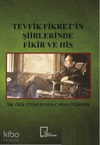 Tevfik Fikret'in Şiirlerinde Fikir ve His