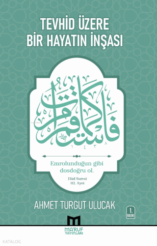 Tevhid Üzere Bir Hayatın İnşası