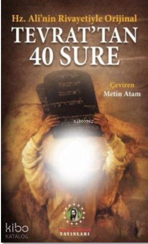 Tevrat'tan 40 Sure; Hz. Ali'nin Rivayetiyle Orijinal