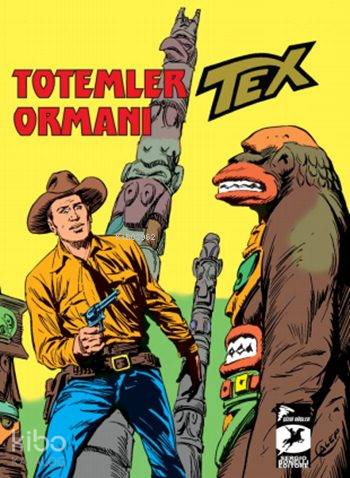 Tex Klasik Seri 27; Totemler Ormanı / İnsan ve Canavar