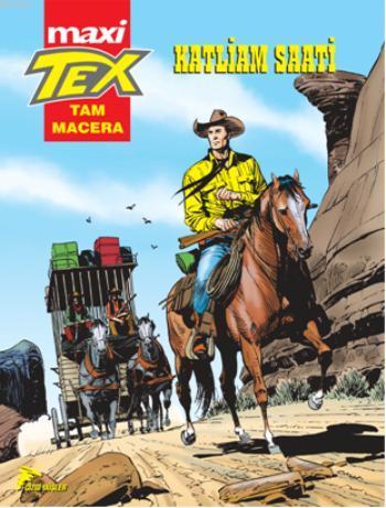 Tex Maxi 1 - Katliam Saati - Kitapiks.com