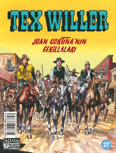 Tex Willer Sayı 27;Juan Cortina’nın Gerillaları