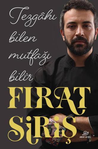 Tezgâhı Bilen Mutfağı Bilir