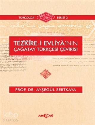 Tezkire-i Evliya'nın Çağatay Türkçesi Çevirisi - Kitapiks.com