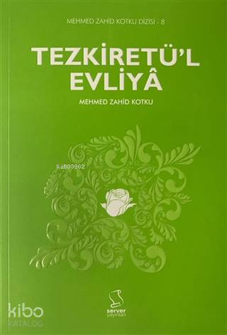 Tezkiretü'l Evliya; Mehmed Zahid Kotku Dizisi - 8