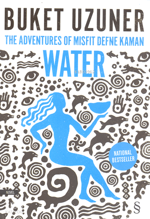The Adventures Of Misfit Defne Kaman Water