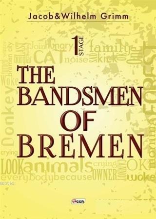 The Bandsmen of Bremen Stage 1