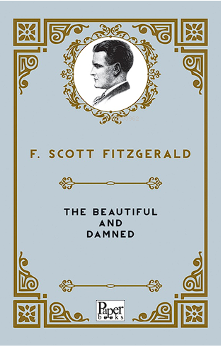 The Beautiful and Damned