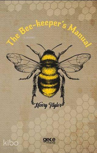 The Bee-keeper's Manual