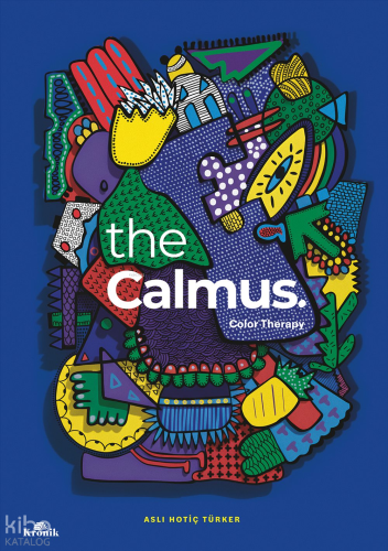The Calmus. (Ciltli);Color Therapy