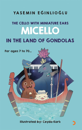The Cello With Miniature Ears Micello In The Land Of Gondoals