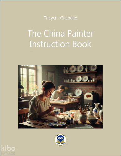 The China Painter Instruction Book