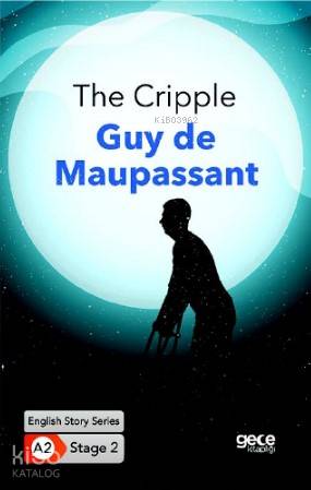 The Cripple/İngilizce Hikayeler A2 Stage2