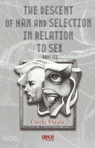 The Descent Of Man And Selection In Relation To Sex Part 3