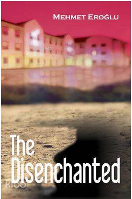 The Disenchanted