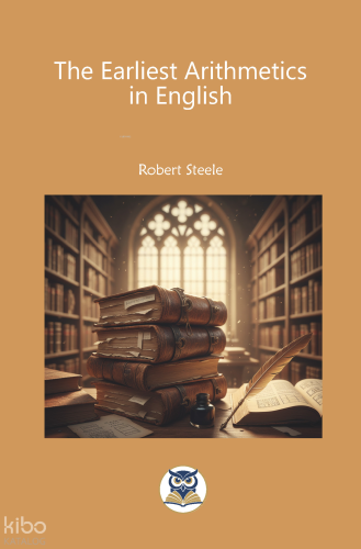 The Earliest Arithmetics in English