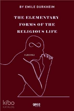 The Elemenraty Forms of The Religious Life
