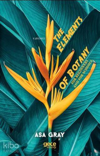 The Elements Of Botany