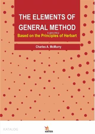The Elements of General Method; Based on the Principles of Herbart